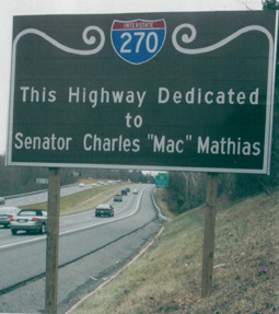 I270 This Highway Dedicated to Senator Charles 'Mac.' Mathias