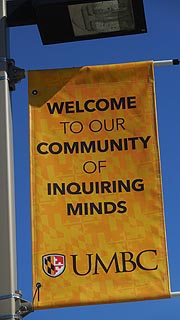 [photo, Welcome to Our Community of Inquiring Minds flag, University of Maryland Baltimore County, Baltimore, Maryland]