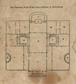 The Ground Plan of the STATE-HOUSE at ANNAPOLIS